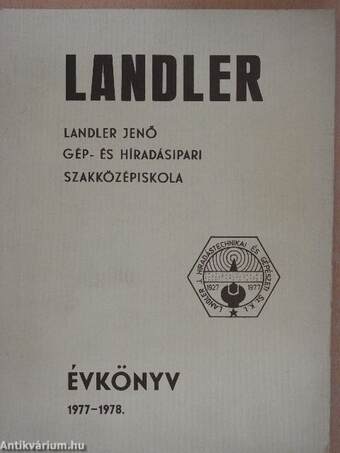 Landler Jenő Gép- és Híradásipari Szakközépiskola Évkönyve 1977-1978.