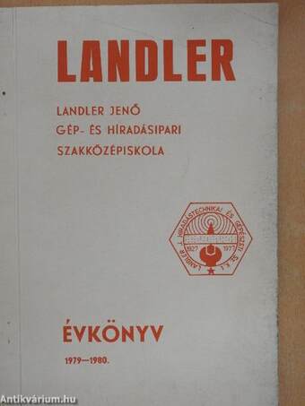Landler Jenő Gép- és Híradásipari Szakközépiskola Évkönyve 1979-1980.