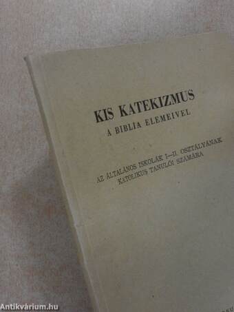 Kis katekizmus a Biblia elemeivel