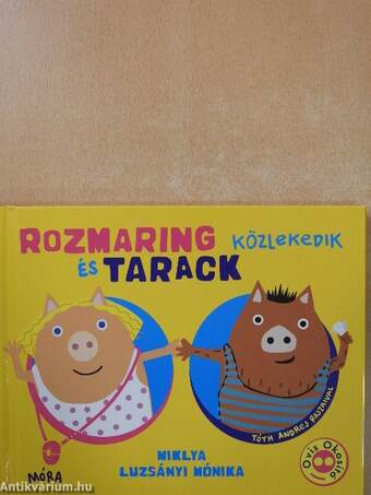 Rozmaring és Tarack közlekedik