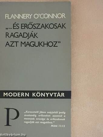 "...és erőszakosak ragadják azt magukhoz"