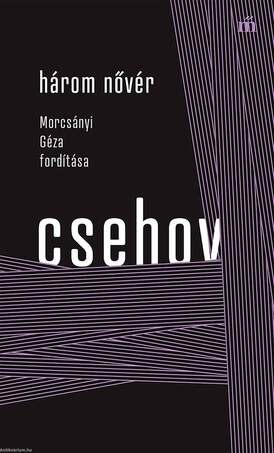 Három nővér - Morcsányi Géza fordítása