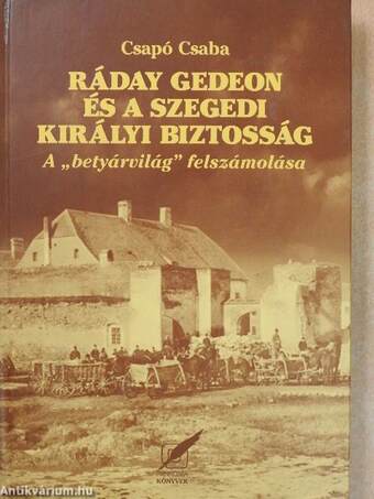 Ráday Gedeon és a szegedi királyi biztosság