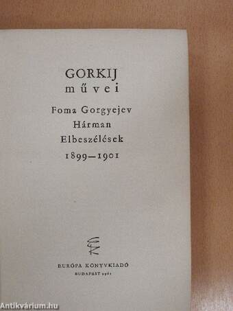 Foma Gorgyejev/Hárman/Elbeszélések