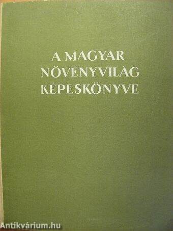 A magyar növényvilág képeskönyve