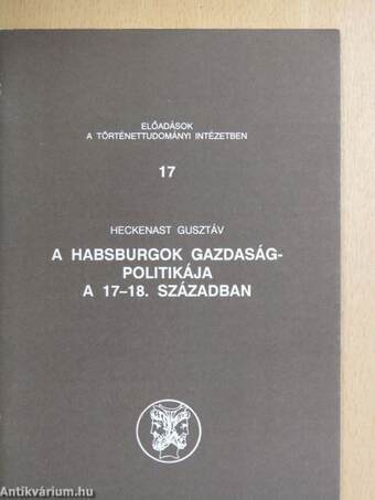 A Habsburgok gazdaságpolitikája a 17-18. században