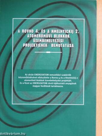 A Rovno 4. és a Hmelnyickij 2. atomerőművi blokkok üzembehelyezési projektjének bemutatása