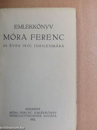 Emlékkönyv Móra Ferenc 30 éves irói jubileumára