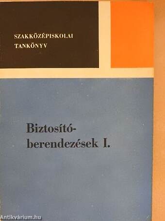 Biztosítóberendezések I.