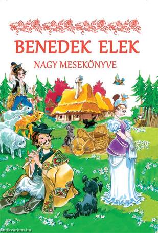 Benedek Elek nagy mesekönyve