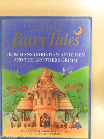 Classic Fairy Tales from Hans Christian Andersen and the Brothers Grimm