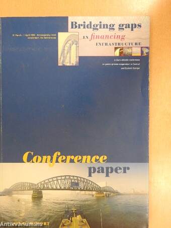 Bridging gaps in financing infrastructure - A Euro-Atlantic conference on public-private cooperation in Central and Eastern Europe