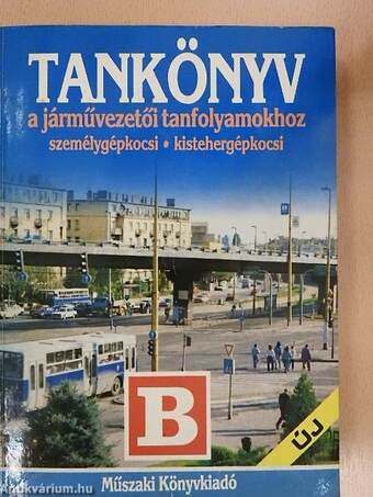 Tankönyv a járművezetői tanfolyamokhoz