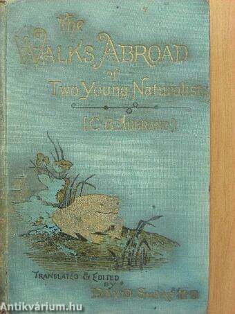 The walks abroad of two young naturalists