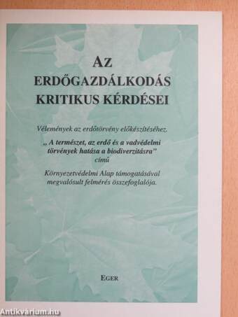 Az erdőgazdálkodás kritikus kérdései