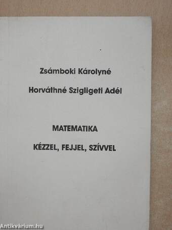 Matematika kézzel, fejjel, szívvel