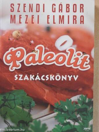 Paleolit szakácskönyv I-II. (dedikált példány)