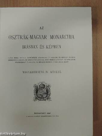 Az Osztrák-Magyar Monarchia irásban és képben - Magyarország IV.
