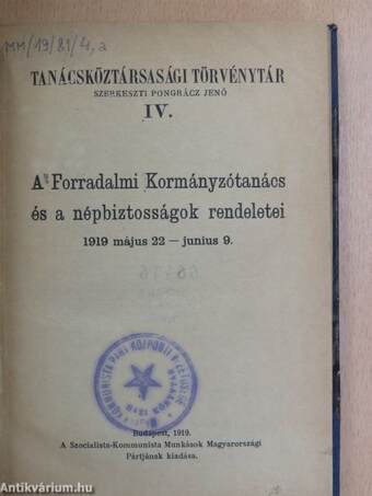 A Forradalmi Kormányzótanács és a népbiztosságok rendeletei 1919 május 22- junius 9.