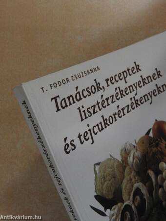 Tanácsok, receptek lisztérzékenyeknek és tejcukorérzékenyeknek