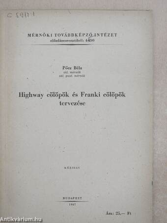 Highway cölöpök és Franki cölöpök tervezése