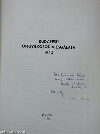 A budapesti öngyilkosok vizsgálata 1972 (dedikált példány)