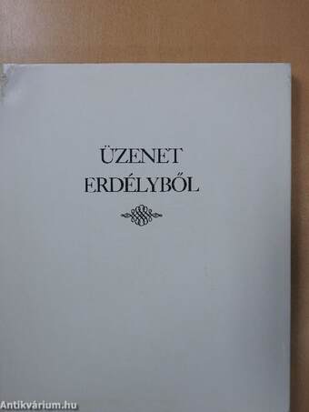 Üzenet Erdélyből (kétszeresen dedikált, számozott példány)