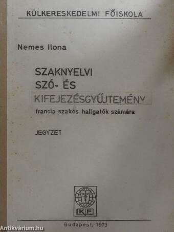 Szaknyelvi szó- és kifejezésgyűjtemény francia szakos hallgatók számára