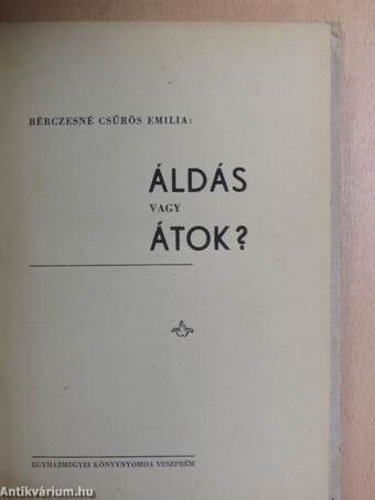 Áldás vagy átok?