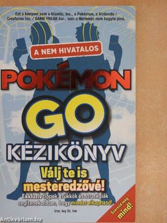 A nem hivatalos Pokémon Go kézikönyv