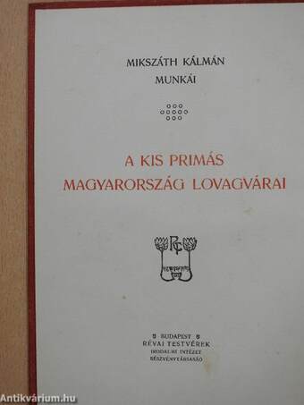 A kis primás/Magyarország lovagvárai