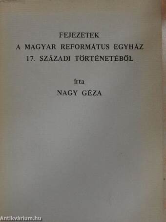 Fejezetek a magyar református egyház 17. századi történetéből