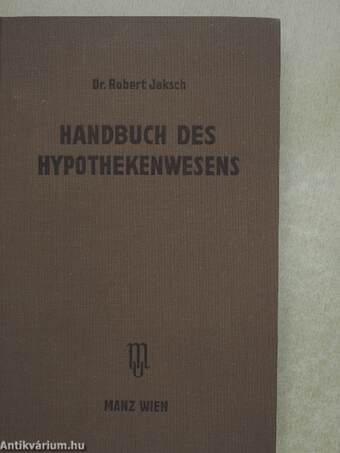 Handbuch des Hypothekenwesens