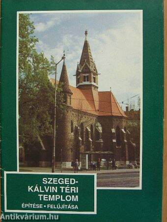 Szeged - Kálvin téri templom
