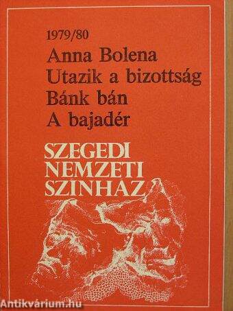 Anna Bolena/Utazik a bizottság/Bánk bán/A bajadér