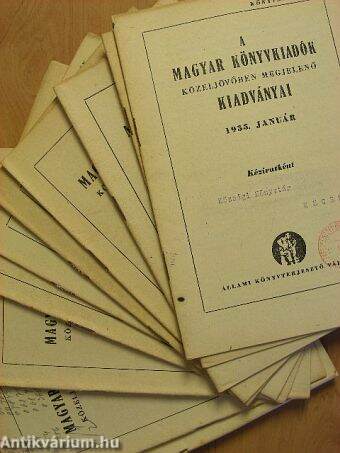 A magyar könyvkiadók közeljövőben megjelenő kiadványai 1955. január-december