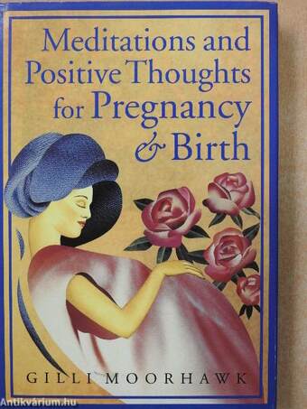 Meditations and Positive Thoughts for Pregnancy & Birth