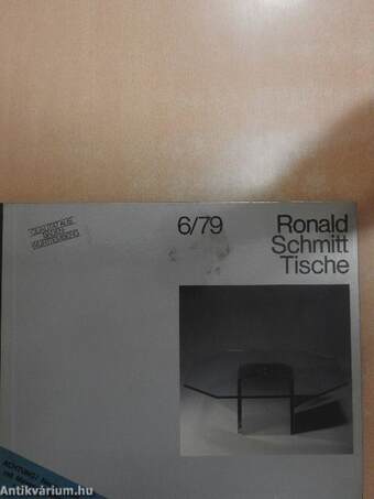 Ronald Schmitt Tische 6/79