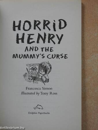 Horrid Henry and the Mummy's Curse