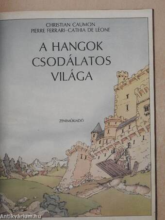 A hangok csodálatos világa