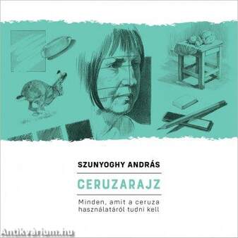 Ceruzarajz - Minden, amit a ceruza használatáról tudni kell