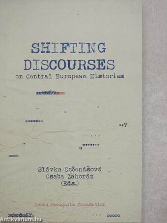 Shifting Discourses on Central European Histories