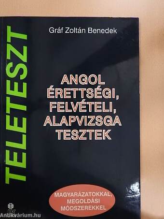 Angol érettségi, felvételi, alapvizsga tesztek