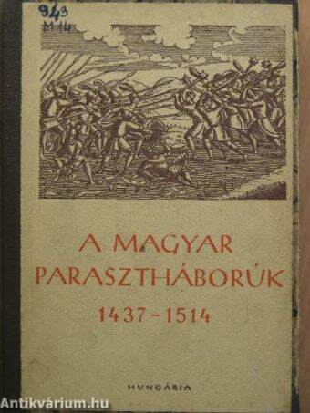 A magyar parasztháborúk irodalma 1437-1514