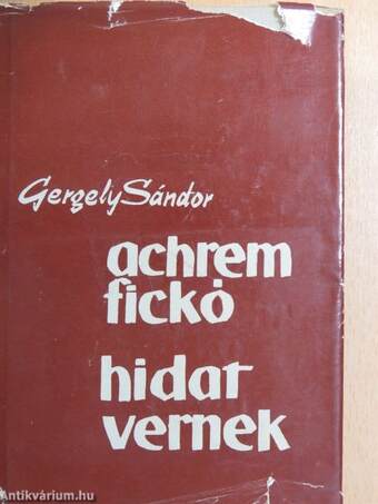 Achrem fickó/Hidat vernek