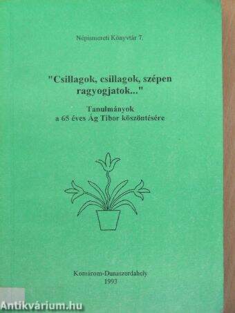 "Csillagok, csillagok, szépen ragyogjatok..."