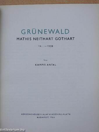 Grünewald Mathis Neithart Gothart