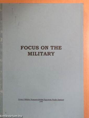 Focus on the military