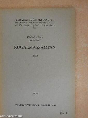 Rugalmasságtan I.