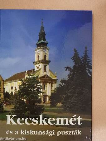 Kecskemét és a kiskunsági puszták